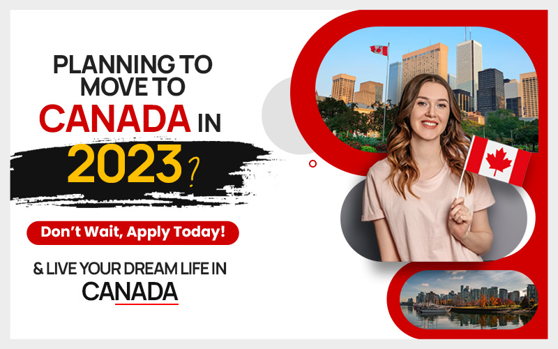 planning-to-move-to-canada-in-2023