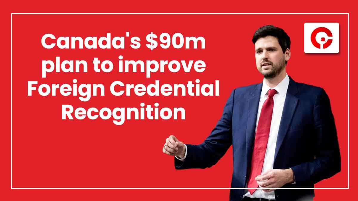 Canada invests $90m to improve Foreign Credential Recognition