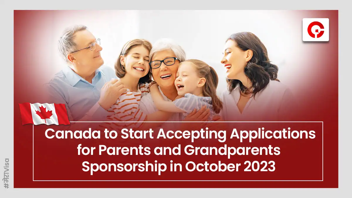 Canada To Reopen Parents and Grandparents Program From October 10