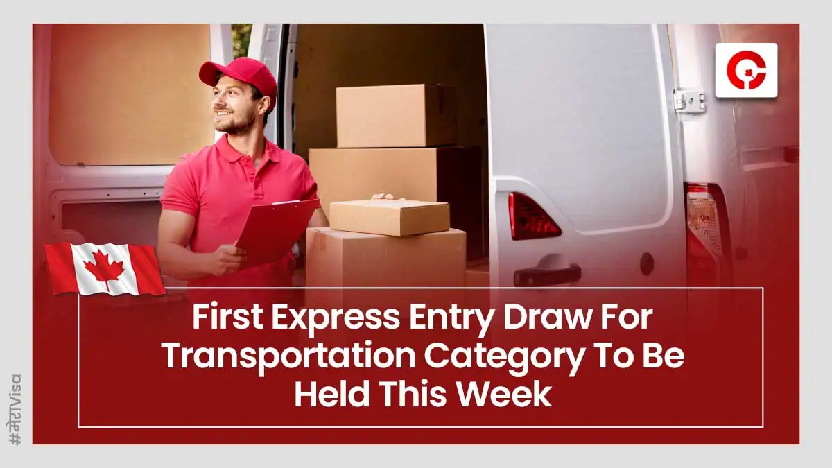 First Express Entry Draw For Transportation Category To Be Held This Week