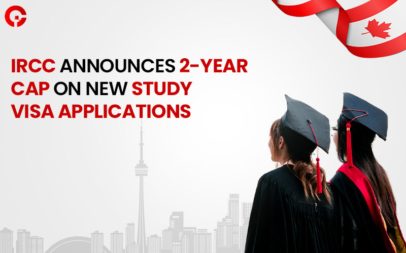 IRCC announces 2-year cap on new Study Visa applications