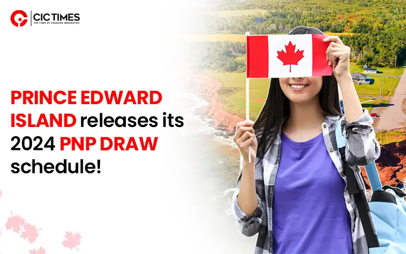 Prince Edward Island PNP 2024 draw schedule announced